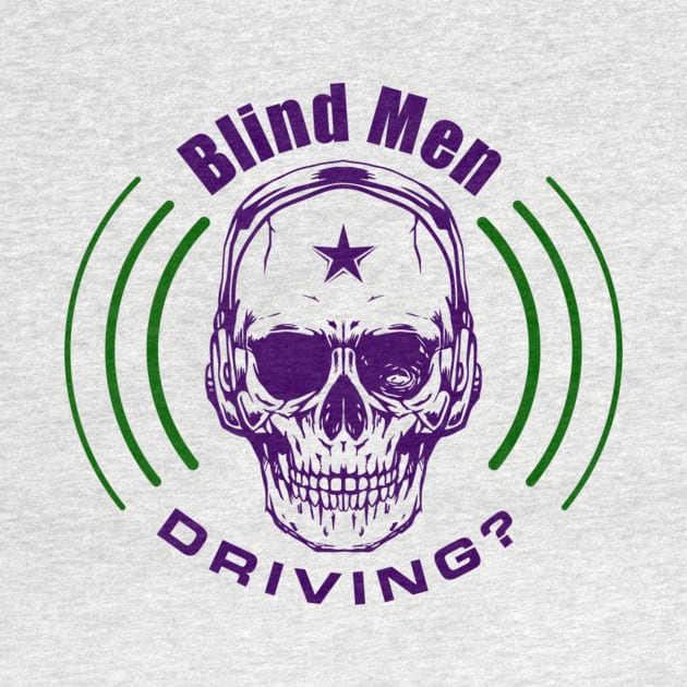 Blind Men Driving Headphone Tee by blindmendriving